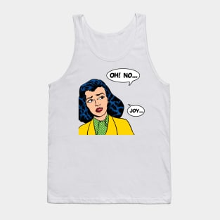 OhNoJoy Tank Top